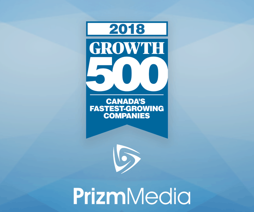 Prizm Media listed in 2018 Growth 500