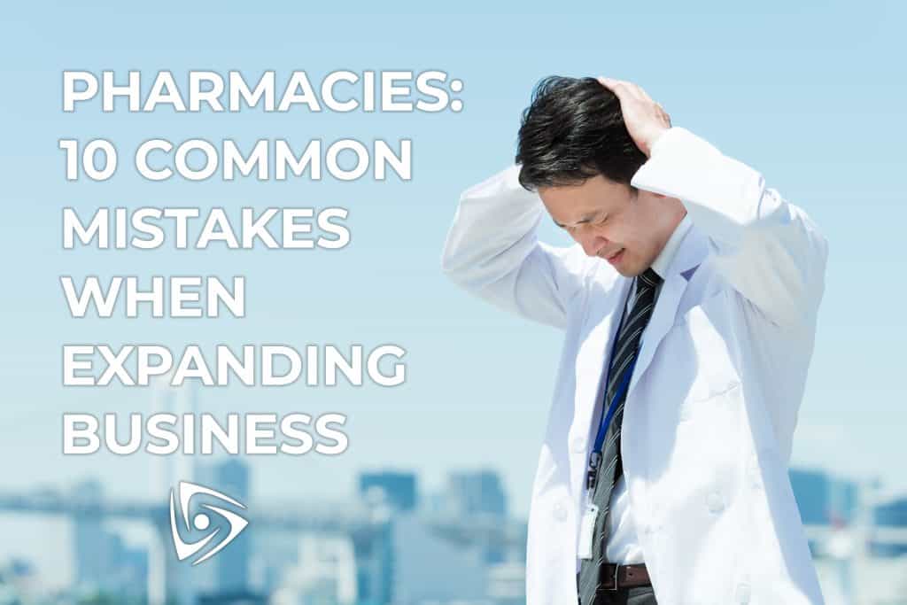 10 Common Mistakes Made by Pharmacies Prizm Media Inc.